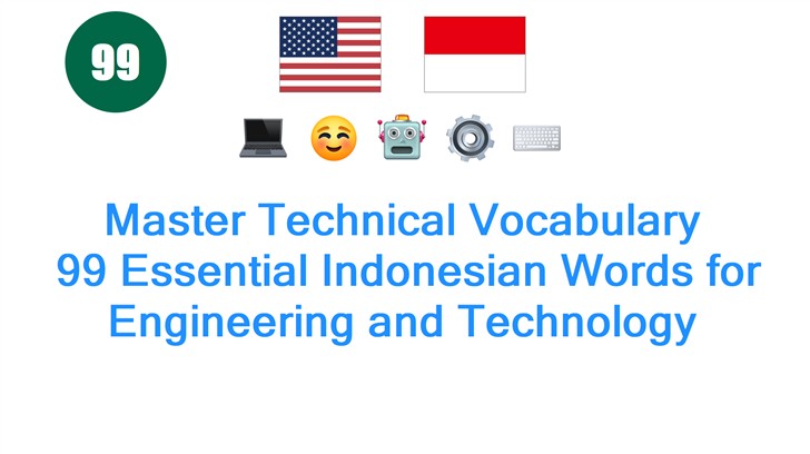 Master Technical Vocabulary: 99 Essential Indonesian Words for Engineering and Technology